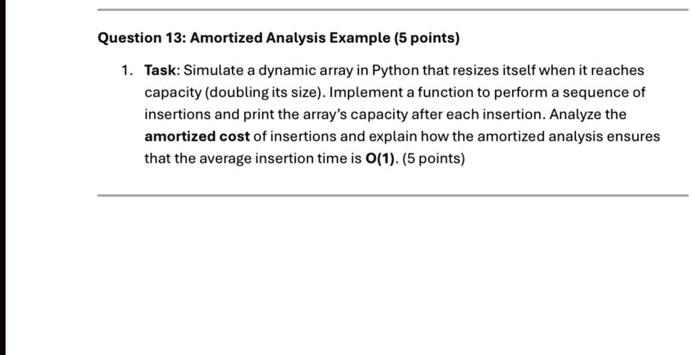 question 13 amortized analysis example 5 points 1 task simulate a ...
