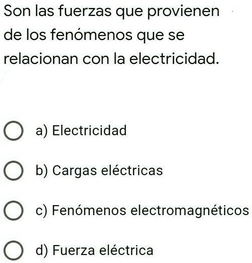 SOLVED: Ayudaa............... Son Las Fuerzas Que Provienen De Los ...