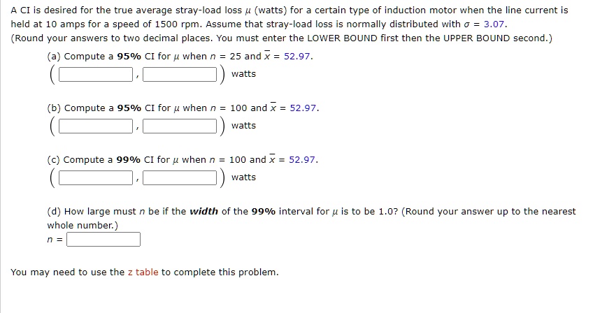 SOLVED: A CI is desired for the true average stray-load loss (watts ...