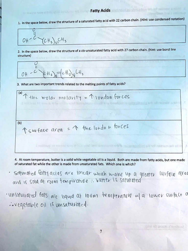 SOLVED Fatty Acids In the space below; draw the structure ofa