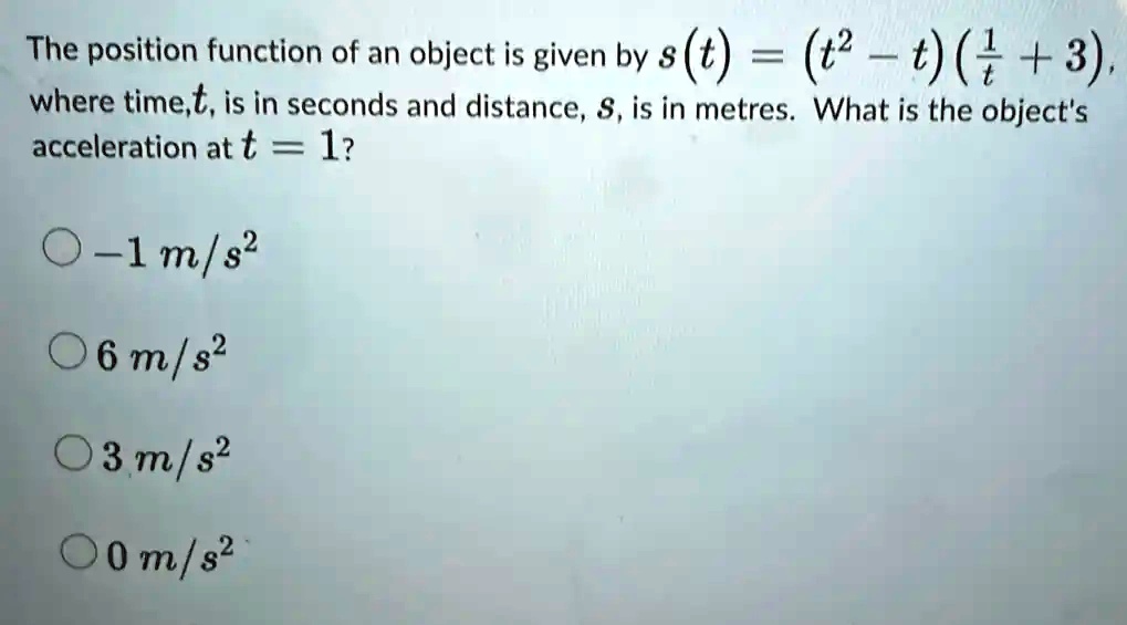 SOLVED: The position function of an object is given by (t) = (2 0)(4 ...
