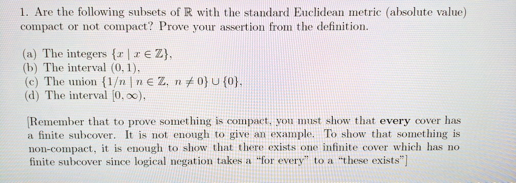 are the following subsets of r with the standard euclidean metric ...