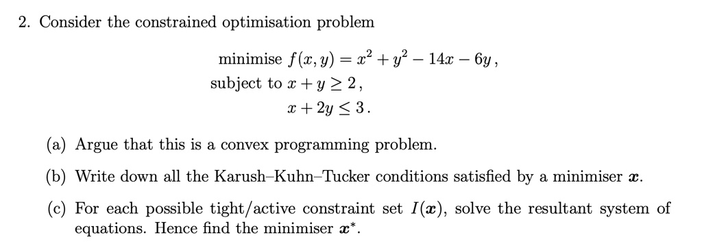 2. Consider the constrained optimization problem: minimize f(x,y) = x^2 ...