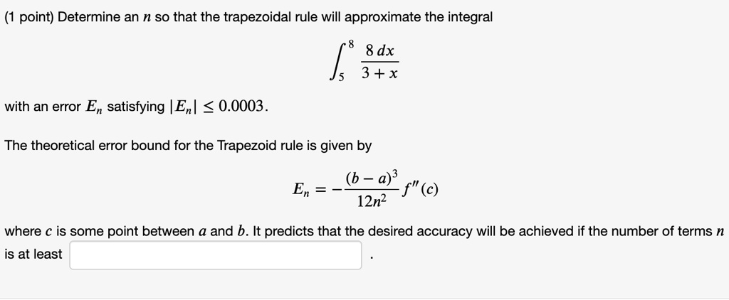 SOLVED:point) Determine An N So That The Trapezoidal Rule Will ...