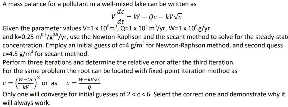 a mass balance for a pollutant in a well mixed lake can be written as ...