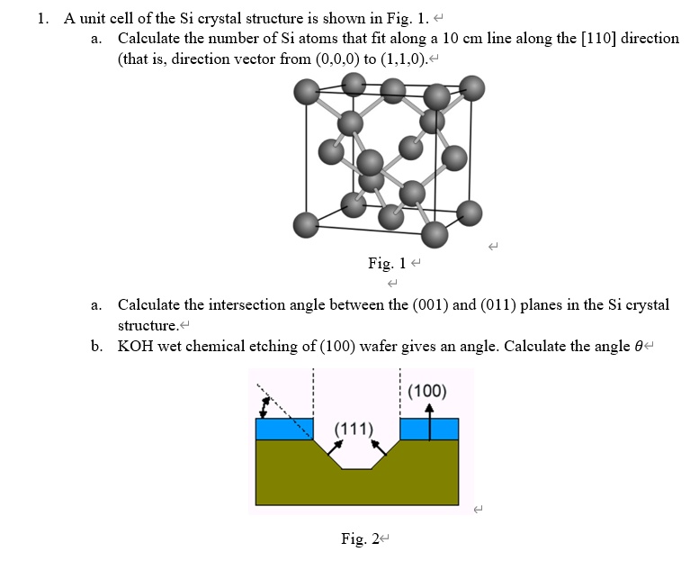 SOLVED: 1.A unit cell of the Si crystal structure is shown in Fig. 1. a ...