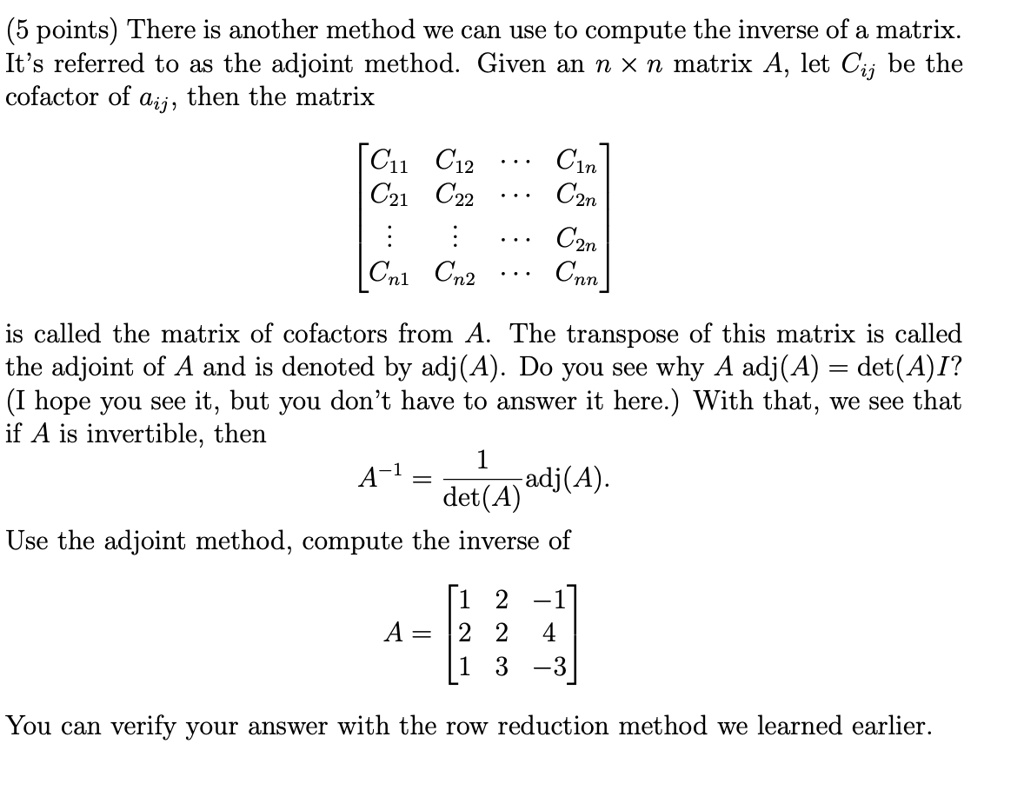 SOLVED: 5 points) There is another method we can use to compute the ...