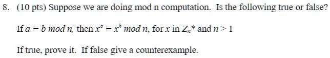 SOLVED: Suppose we are doing mod n computation. Is the following ...