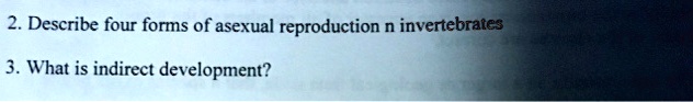 solved-describe-four-forms-of-asexual-reproduction-n-invertebrates-3