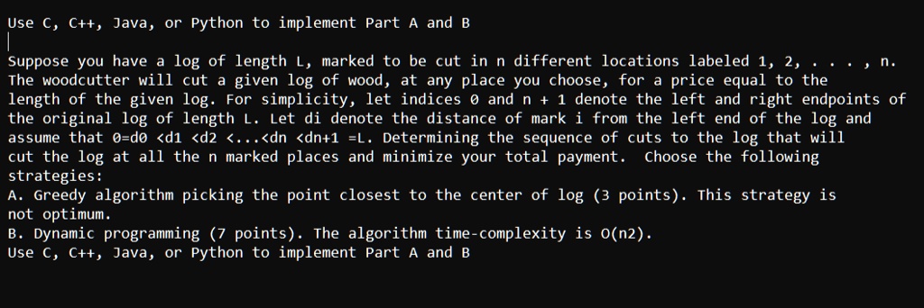 SOLVED: Text: Use C, C++, Java, or Python to implement Part A and B ...