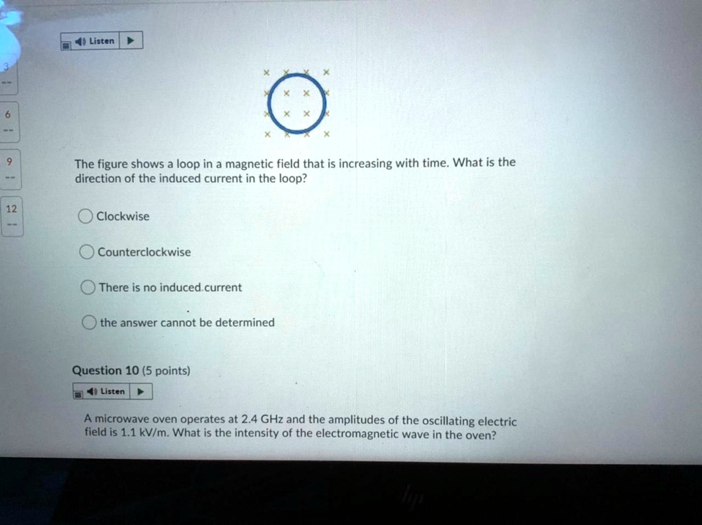 SOLVED The figure shows a loop in a field that is increasing