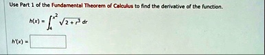 use part 1 of the fundamental theorem of calculus to find the derivative of the function hx int4x2 sqrt2 r3 dr hx 67797