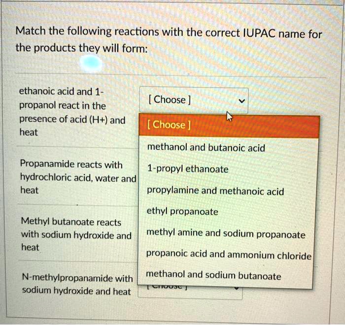 Solved Match The Following Reactions With The Correct Iupac Name For The Products They Will