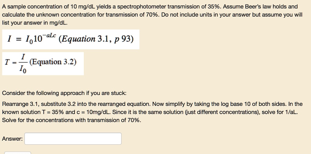 SOLVED A sample concentration of 10 mg/dL yields a spectrophotometer