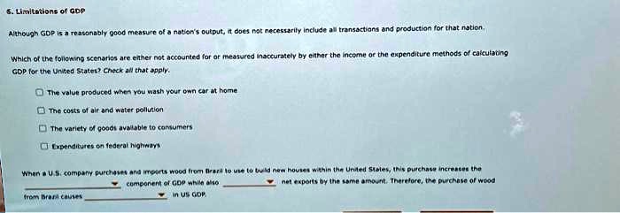 SOLVED: Text: S. Limitations of GDP Which of the following scenarios ...