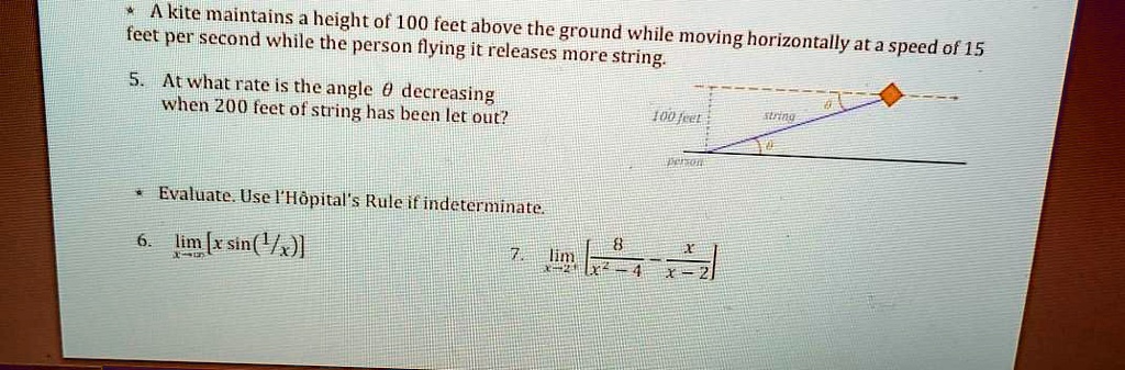 SOLVED: Akite maintains a height of 100 feet above the ground while the ...