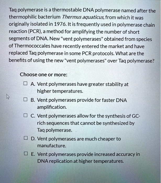 SOLVED:Taq Polymerase Is A Thermostable DNA Polymerase Named After The ...