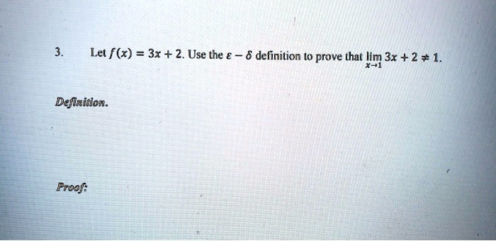 Solved Let F X 3x 2 Use The € Definition 0 Prove That Lim 3x