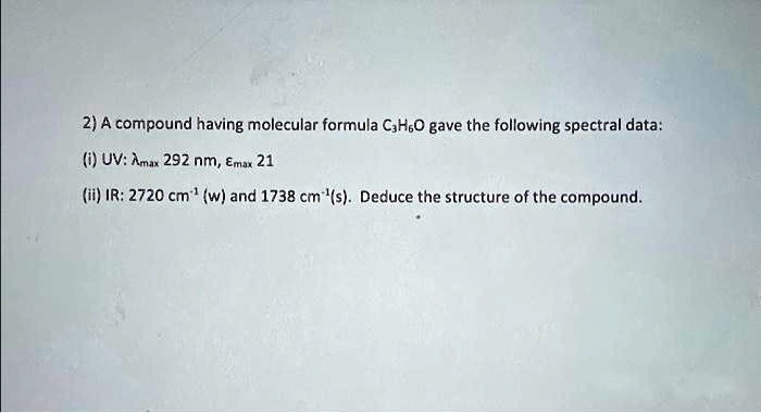 2 a compound having molecular formula c8h8o gave the following spectral ...