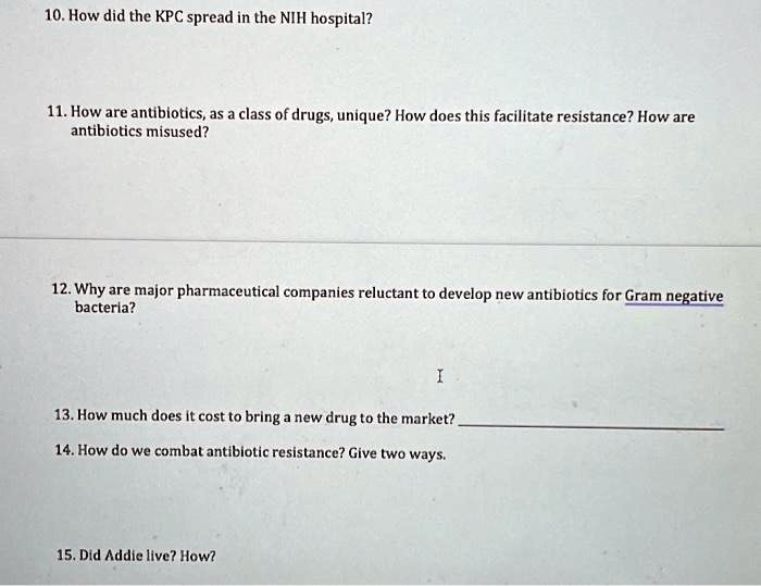 SOLVED 10. How did the KPC spread in the NIH hospital? 11. How are