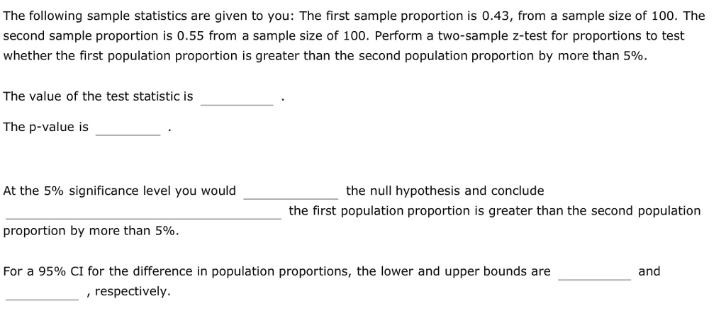 The following sample statistics are given to you: The first sample ...