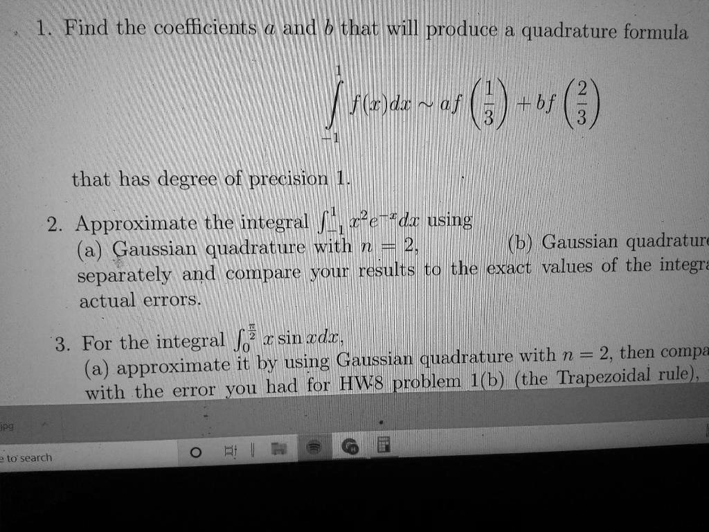 SOLVEDFind the coefficients & and b that will produce a quadrature