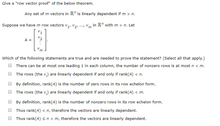 SOLVED Give a row vector proof of the below theorem. Any set of m