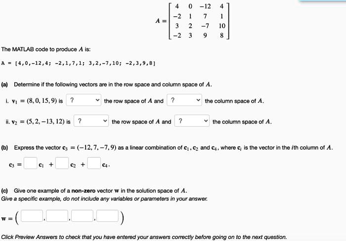 SOLVED The MATLAB code to produce A is 4 0 12 4 2 1 7 1 3 2