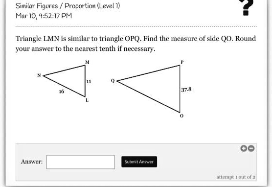Triangle LMN is similar to triangle OPQ. Find the measure of side QO. Round your answer to the nearest tenth if necessary.