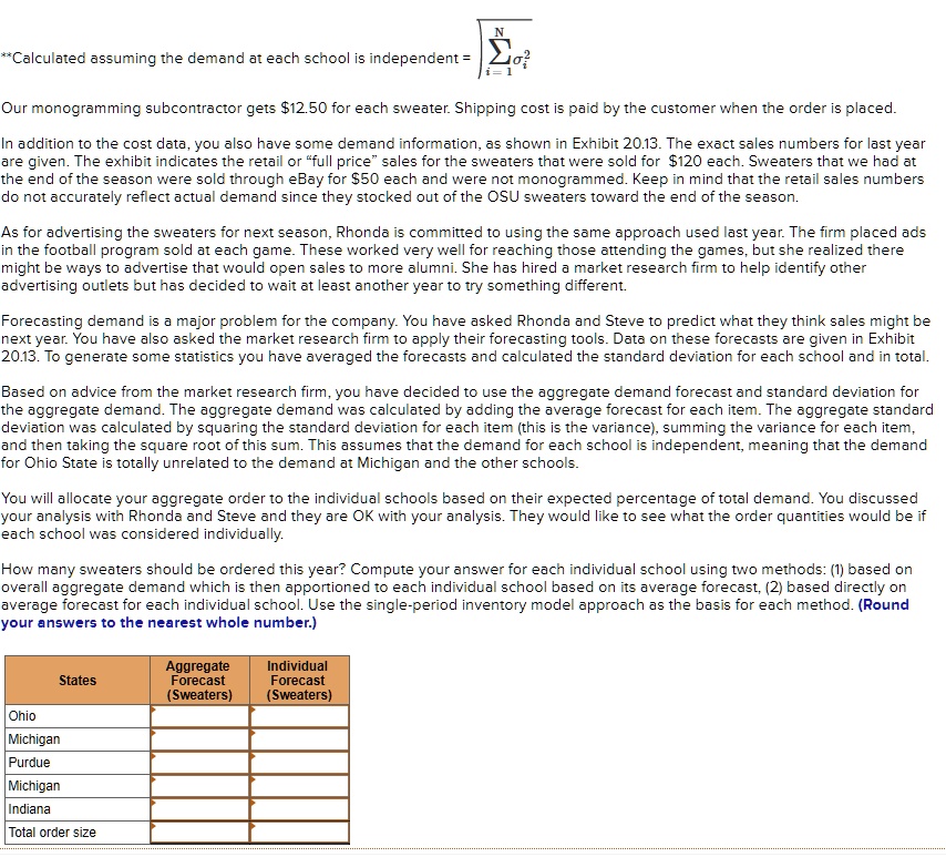 SOLVED Calculate assuming the demand at each school is independent