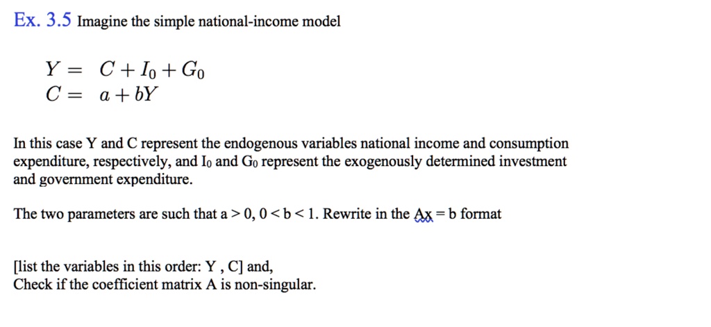 SOLVED: Ex. 3.5 Imagine the simple national-income model Y = C + Io ...