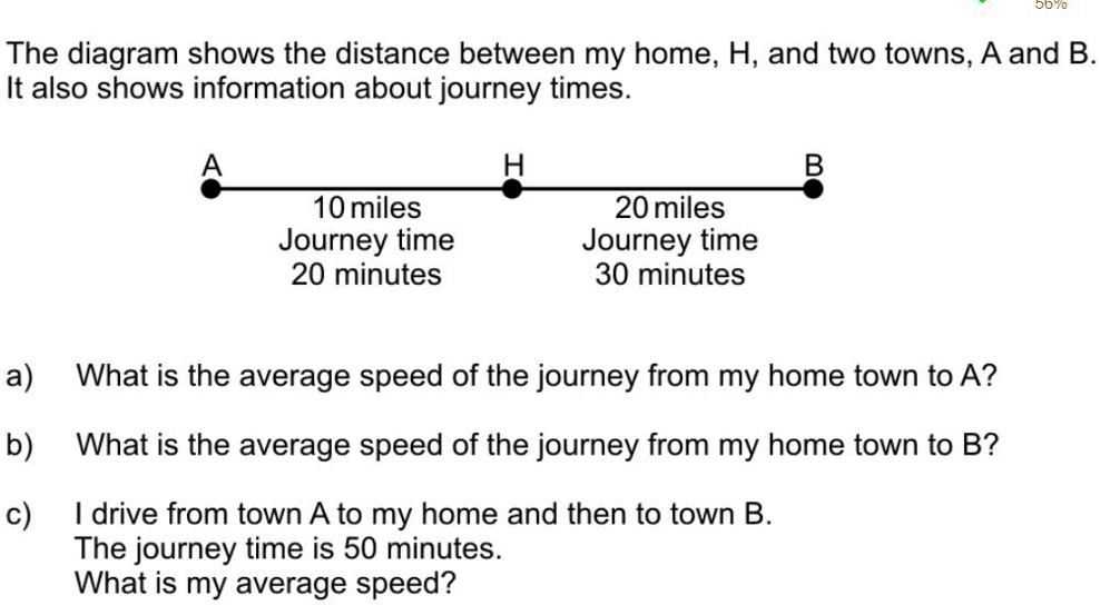 Distance From My Home To Another Address Solved:'pleaseee Help With This Question J00 The Diagram Shows The Distance  Between My Home; H, And Two Towns, A And B It Also Shows Information About  Journey Times. 10Miles 20 Miles Journey