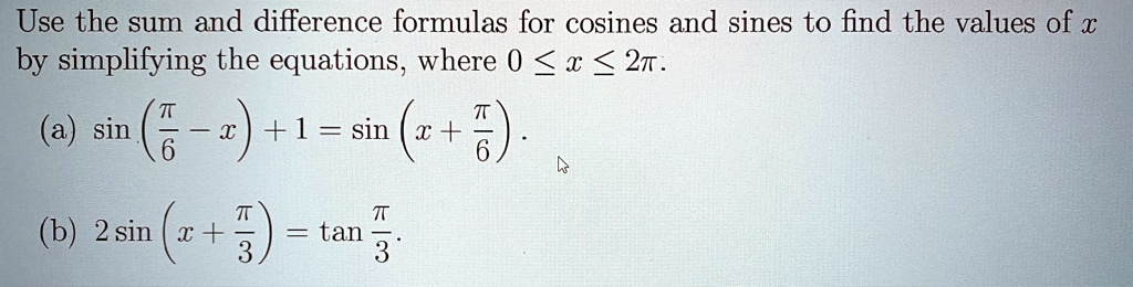 VIDEO solution: Use the sum and difference formulas for cosines and ...