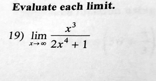 evaluate each limit 3 19 lim x 0 2x4 1 22768