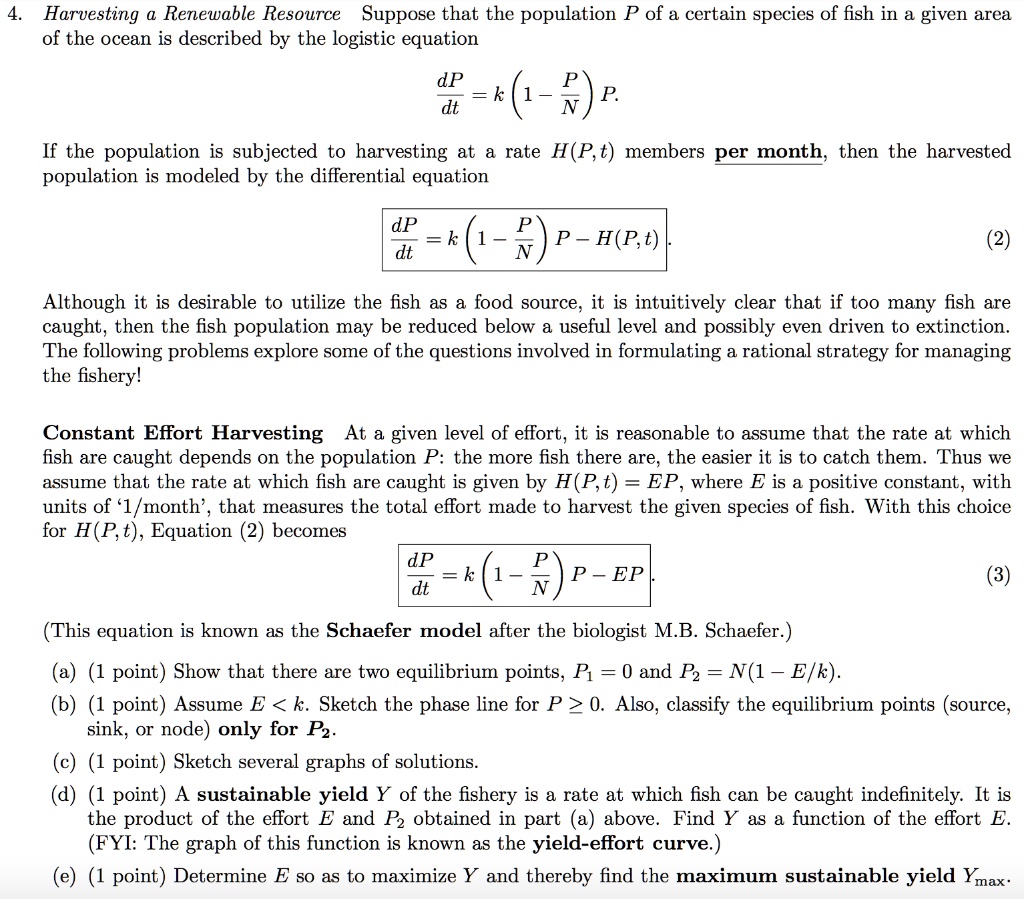 SOLVED: Harvesting Renewable Resource Suppose that the population P of a certain species of fish ...