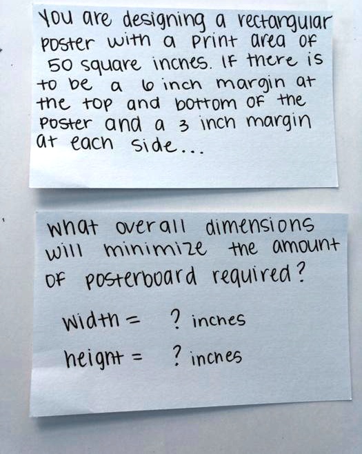 SOLVEDYou are designing a rectanguiar poster witn a Print Urea Of 50