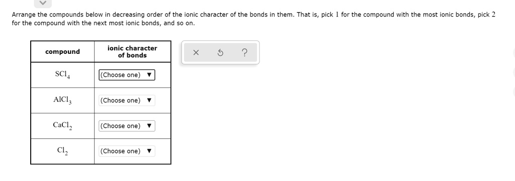 solved-arrange-the-compounds-below-in-decreasing-order-of-the-ionic