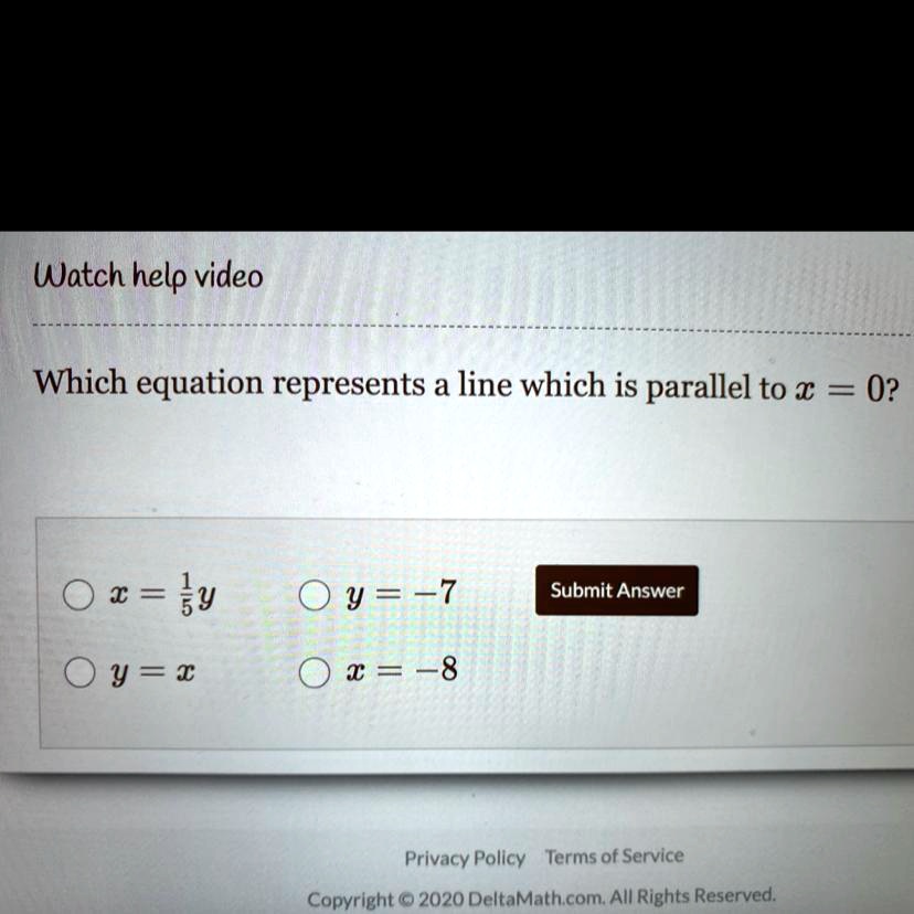 SOLVED 'Which equation represents a line which is parallel to x = 0