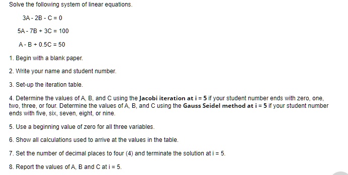 Solve the following system of linear equations. 3A - 2B - C = 0 5A - 7B ...