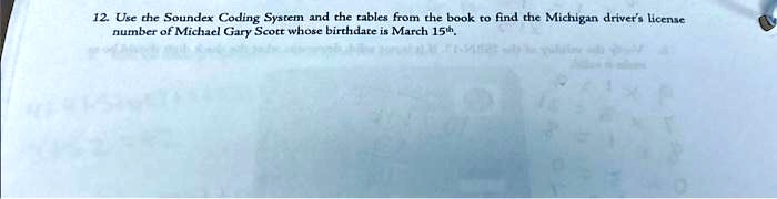 12. Use the Soundex Coding System and the tables from the...