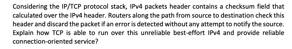 SOLVED: Considering the IP/TCP protocol stack, IPv4 packet headers ...