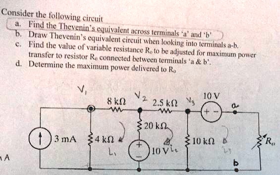 SOLVED: Consider The Following Circuit: A. Find The Thevenin's ...