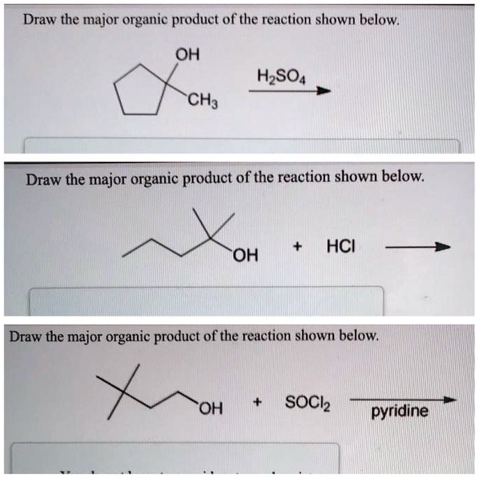 SOLVED: Draw the major organic product of the reaction shown below: OH ...