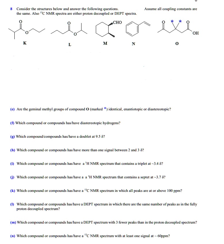 Solved Consider The Structures Below And Answer The Following Questions The Same Also C Nmr