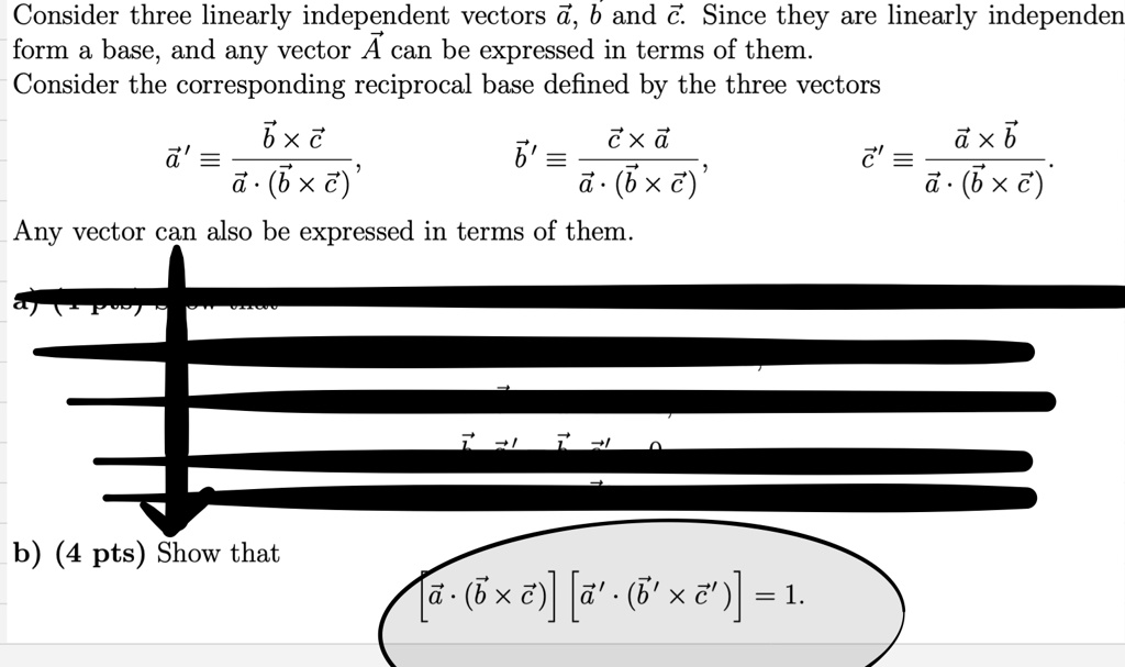 SOLVED: Consider Three Linearly Independent Vectors , B And € Since ...