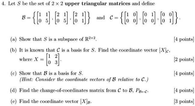 SOLVED: 4. Let S be the set of 2x2 upper triangular matrices and define ...
