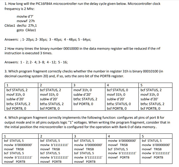 SOLVED: Microcontrollers Choice Questions How long will the PIC16F84A ...