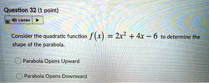 Solved Question 32 1 Point Liseen Consider The Quadratic Function F