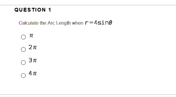 question calculate the arc ength when rlsine 210 31 4t 76536