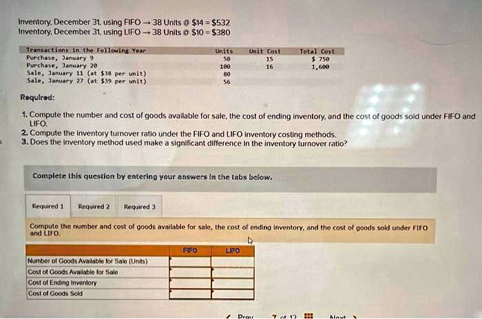 SOLVED: FIFO 38 532532 0 LIFO 38380 3800 Compute the inventory turnover ...